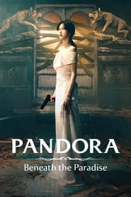 Pandora: Beneath the Paradise 2023 (پاندورا: زیر بهشت)