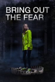 دانلود فیلم Bring Out the Fear 2021 دوبله فارسی بدون سانسور