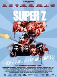 دانلود فیلم Super Z 2021 دوبله فارسی بدون سانسور