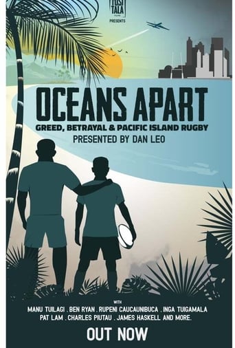 دانلود فیلم Oceans Apart: Greed, Betrayal and Pacific Island Rugby 2020 دوبله فارسی بدون سانسور