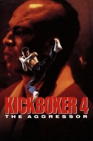 دانلود فیلم Kickboxer 4: The Aggressor 1994 دوبله فارسی بدون سانسور