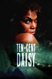 دانلود فیلم Ten-Cent Daisy 2021 دوبله فارسی بدون سانسور