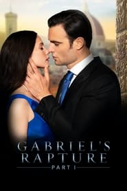 دانلود فیلم Gabriel's Rapture: Part I 2021 (جذبه گابریل) دوبله فارسی بدون سانسور