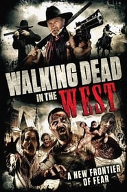 دانلود فیلم Walking Dead In The West 2013 دوبله فارسی بدون سانسور