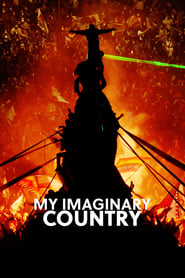 دانلود فیلم My Imaginary Country 2022 (کشور خیالی من) دوبله فارسی بدون سانسور