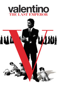 Valentino: The Last Emperor 2008