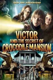 دانلود فیلم Victor and the Secret of Crocodile Mansion 2012 دوبله فارسی بدون سانسور