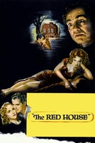 دانلود فیلم The Red House 1947 دوبله فارسی بدون سانسور