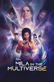 دانلود سریال Mila in the Multiverse 2023 (میلا در چند جهان) دوبله فارسی بدون سانسور