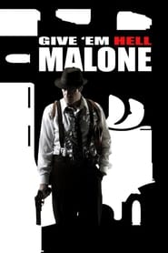 Give 'em Hell, Malone 2009