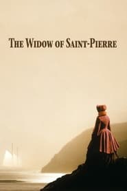 The Widow of Saint-Pierre 2000