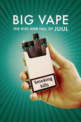 Big Vape: The Rise and Fall of Juul 2023