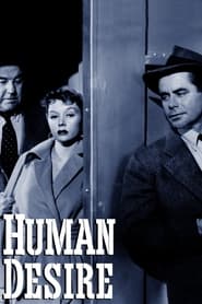 دانلود فیلم Human Desire 1954 دوبله فارسی بدون سانسور
