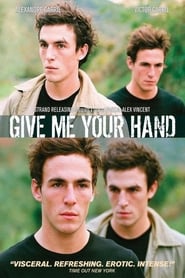دانلود فیلم Give Me Your Hand 2008 دوبله فارسی بدون سانسور