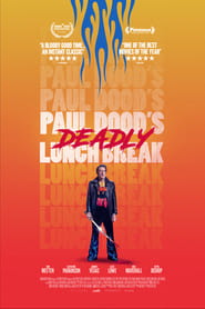 Paul Dood’s Deadly Lunch Break 2021 (استراحت مرگبار ناهار پل دود)