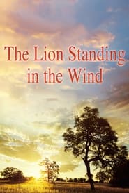 The Lion Standing in the Wind 2015
