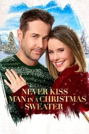 Never Kiss a Man in a Christmas Sweater 2020