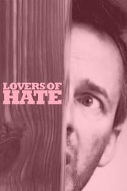 دانلود فیلم Lovers of Hate 2010 دوبله فارسی بدون سانسور