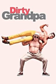 دانلود فیلم Dirty Grandpa 2016 (پدربزرگ کثیف) دوبله فارسی بدون سانسور