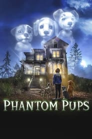 Phantom Pups 2022 (شبح توله سگ ها)