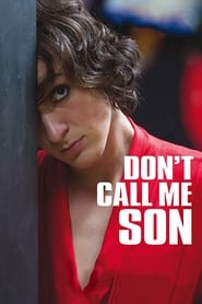 دانلود فیلم Don't Call Me Son 2016 دوبله فارسی بدون سانسور