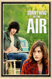 دانلود فیلم Something in the Air 2012 دوبله فارسی بدون سانسور
