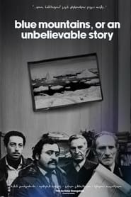 دانلود فیلم Blue Mountains, or Unbelievable Story 1983 دوبله فارسی بدون سانسور