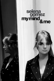 Selena Gomez: My Mind & Me 2022 ( سلنا گومز: من و ذهنم)