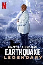 دانلود فیلم Chappelle's Home Team - Earthquake: Legendary 2022 (زلزله: افسانه ای) دوبله فارسی بدون سانسور