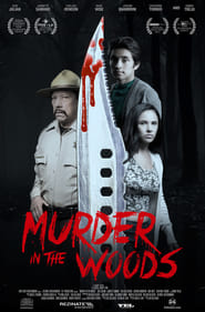 دانلود فیلم Murder In The Woods 2021 (قتل در جنگل) دوبله فارسی بدون سانسور