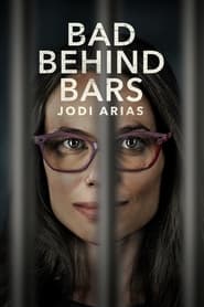 دانلود فیلم Bad Behind Bars: Jodi Arias 2023 (بد پشت میله ها: جودی آریاس) دوبله فارسی بدون سانسور