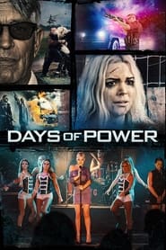 دانلود فیلم Days of Power 2017 (روزهای قدرت) دوبله فارسی بدون سانسور