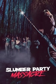 Slumber Party Massacre 2021 (قتل عام مهمانی خواب)