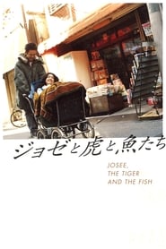 Josee, the Tiger and the Fish 2003