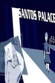 دانلود فیلم Santos Palace 2006 (کاخ سانتوس) دوبله فارسی بدون سانسور