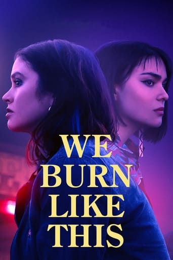 دانلود فیلم We Burn Like This 2021 (ما اینجوری می سوزیم) دوبله فارسی بدون سانسور