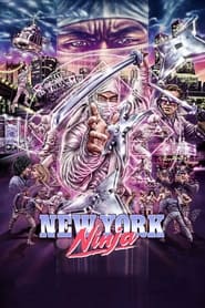 دانلود فیلم New York Ninja 2021 (نینجا نیویورک) دوبله فارسی بدون سانسور