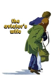دانلود فیلم The Aviator's Wife 1981 (همسر هوانورد) دوبله فارسی بدون سانسور