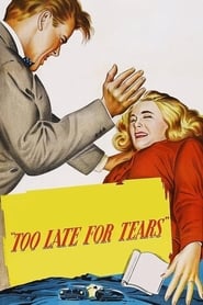 دانلود فیلم Too Late for Tears 1949 دوبله فارسی بدون سانسور