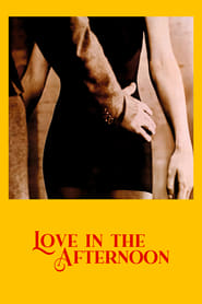 دانلود فیلم Love in the Afternoon 1972 (عشق در بعدازظهر) دوبله فارسی بدون سانسور